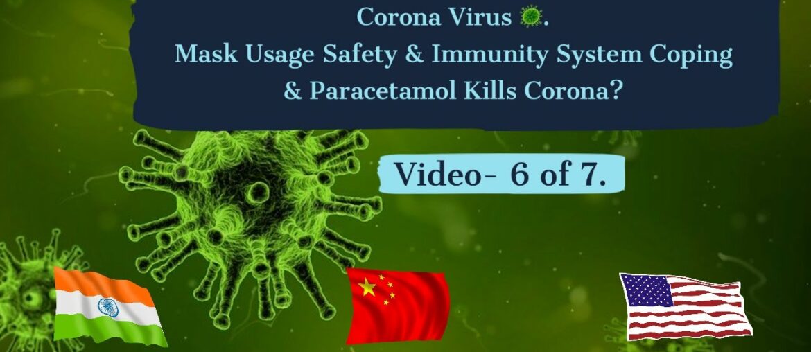 CoronaVirus: Mask Usage Safety? Immunity System Coping? & Can Paracetamol Kills Corona? | WHO