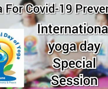 COVID-19 prevention-Immunity booster Yoga - Beginner Level | International Yoga day Special Session