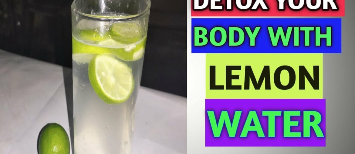 How To Detox Your Body With lemon water | GUDU FITNESS