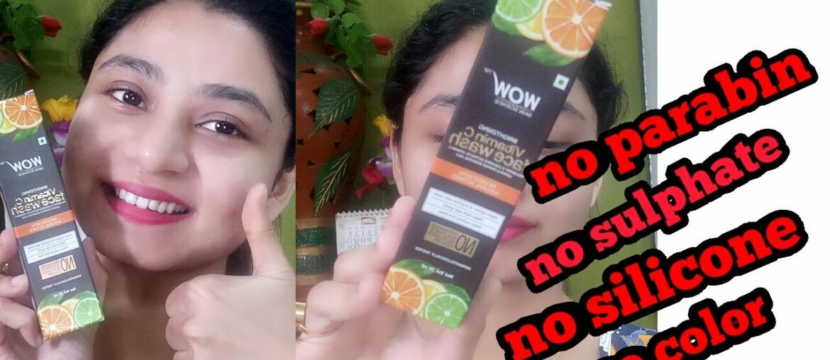 *REVIEW* wow skin science vitamin c face wash II honest review II MY EXPERIENCE II susmita karmakar