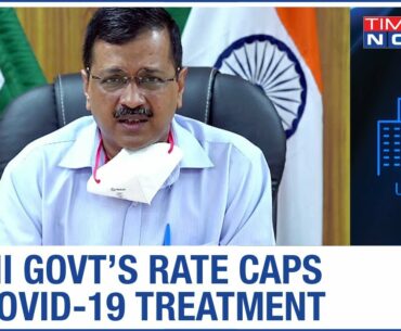 Delhi: Rate caps on COVID-19 treatment costs at private hospitals