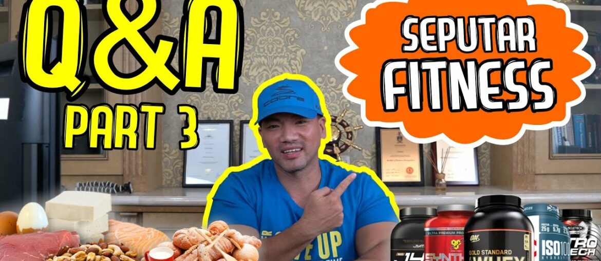 BOB BEE BUILDER Q&A PART 3  | SEPUTAR FITNESS