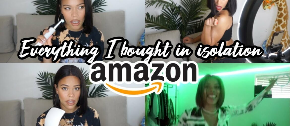 AMAZON HAUL | EVERYTHING I BOUGHT IN ISOLATION ( BEAUTY, TECH, HOME DECOR..)