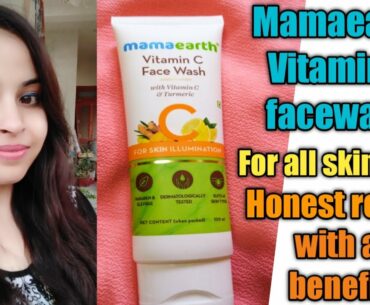 Mamaearth Vitamin C Facewash review l With vitamin C and turmeric for skin illumination