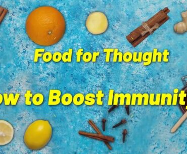 Food for Thought - How To Boost Immunity