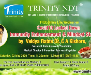 TRINITY NDT Webinar on 'Covid19 Locked Down Immunity Enhancement and Mindset Stability' 02 May 2020