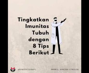 8 Tips Meningkatkan Imunitas Tubuh [KKN COVID 19 UPI 2020]