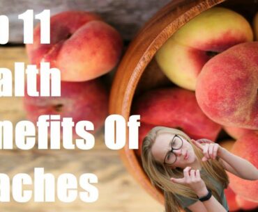 Peaches Health Benefits Of 11 | See What Happens To Your Body | Fruit Booster | Daily Fitness