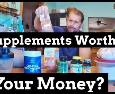 Supplements That may Be Worth Your Money (basics)(bare bones)