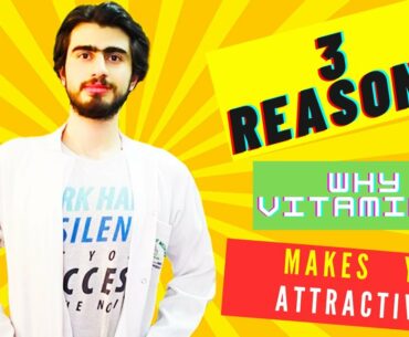 why does vitamin E make you look more attractive | benefits of vitamin e