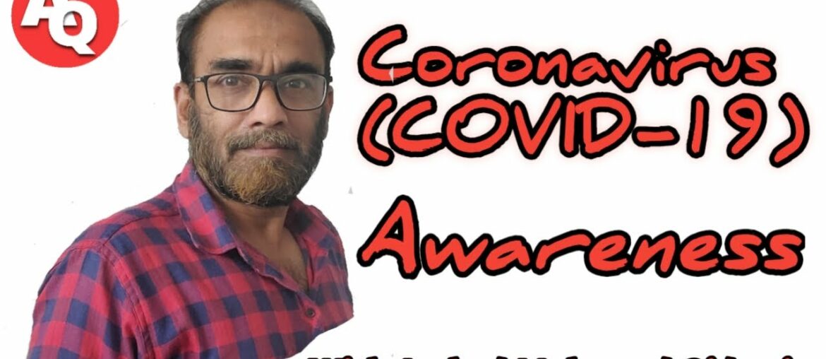 Coronavirus COVID 19 Awareness | With Arshad Mahmood Qidwai