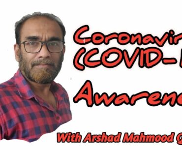 Coronavirus COVID 19 Awareness | With Arshad Mahmood Qidwai