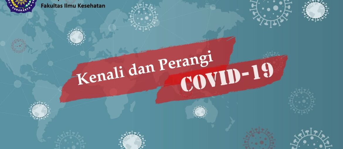 Kenali dan Perangi COVID-19