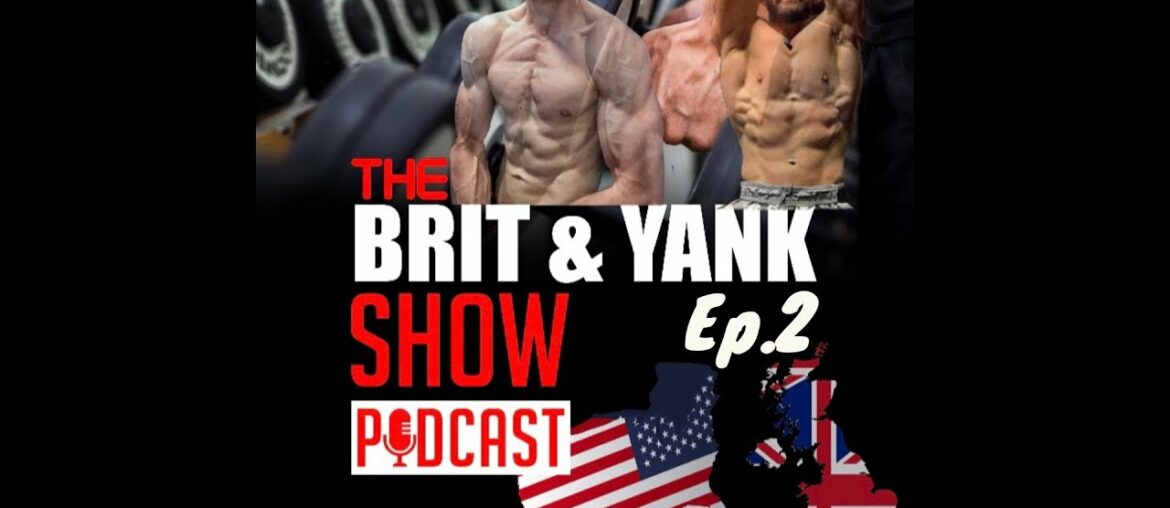 Brit And Yank Ep 2 Pt 1| Mike O'Hearn is an alien