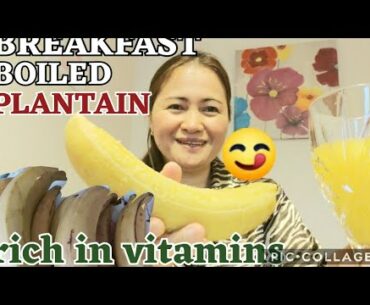 #healthybreakfast #plantain  Jane in Ireland: RICH VITAMINS| BOILED PLANTAIN