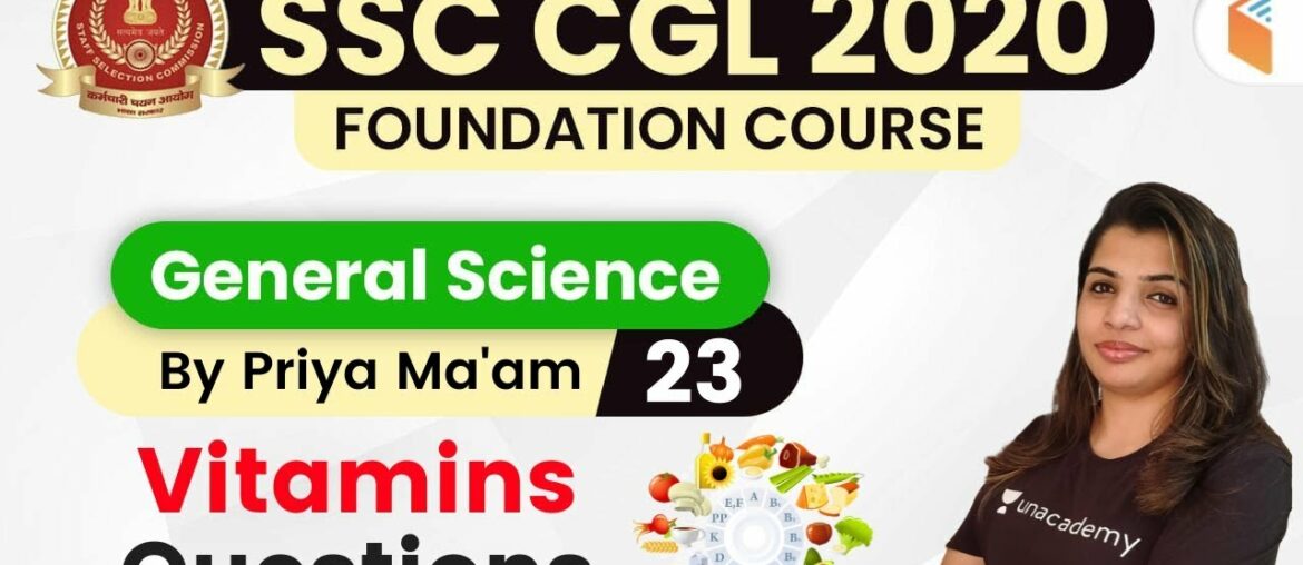 6:00 PM - SSC CGL 2020-21 | GS by Priya Ma'am | Vitamins Questions