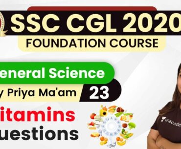 6:00 PM - SSC CGL 2020-21 | GS by Priya Ma'am | Vitamins Questions