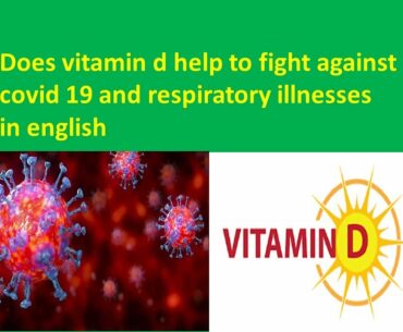 #Vitamin and strong immune system|#Vitamin d and covid 19|#Vitamin d and respiratory illnesses