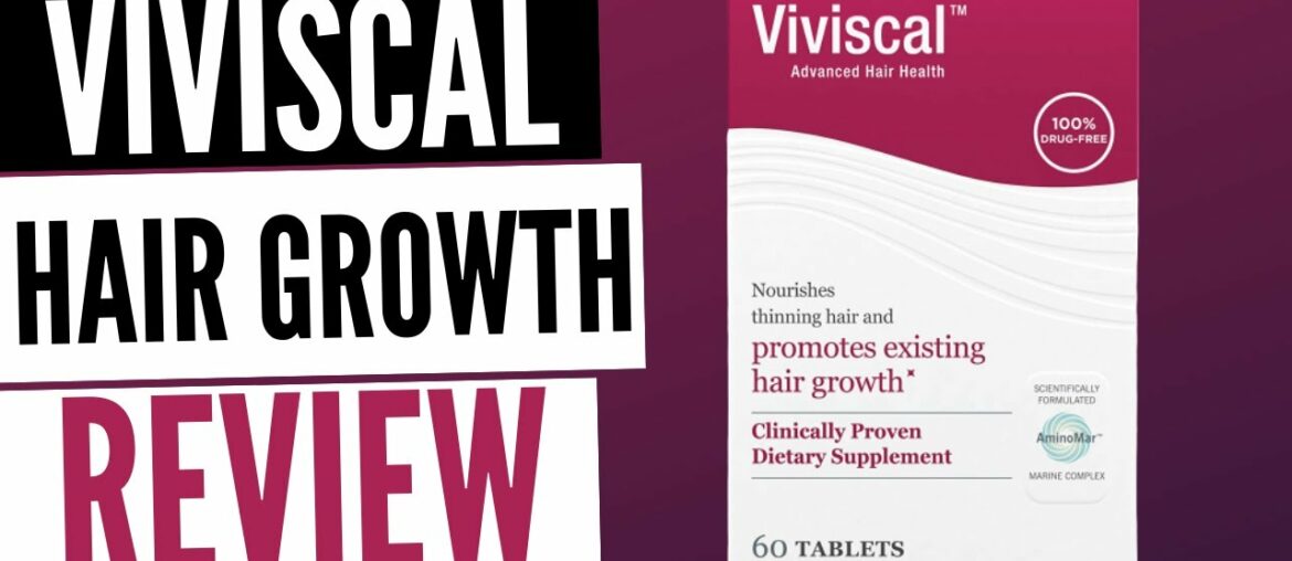 Viviscal Hair Growth Review 2020 : Best Vitamin For Hair Growth or Not ?