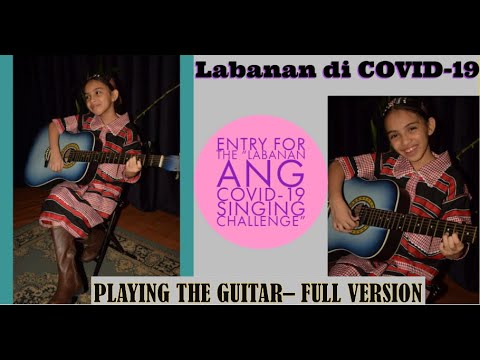 Labanan di Covid-19 - Janae playing the guitar full version