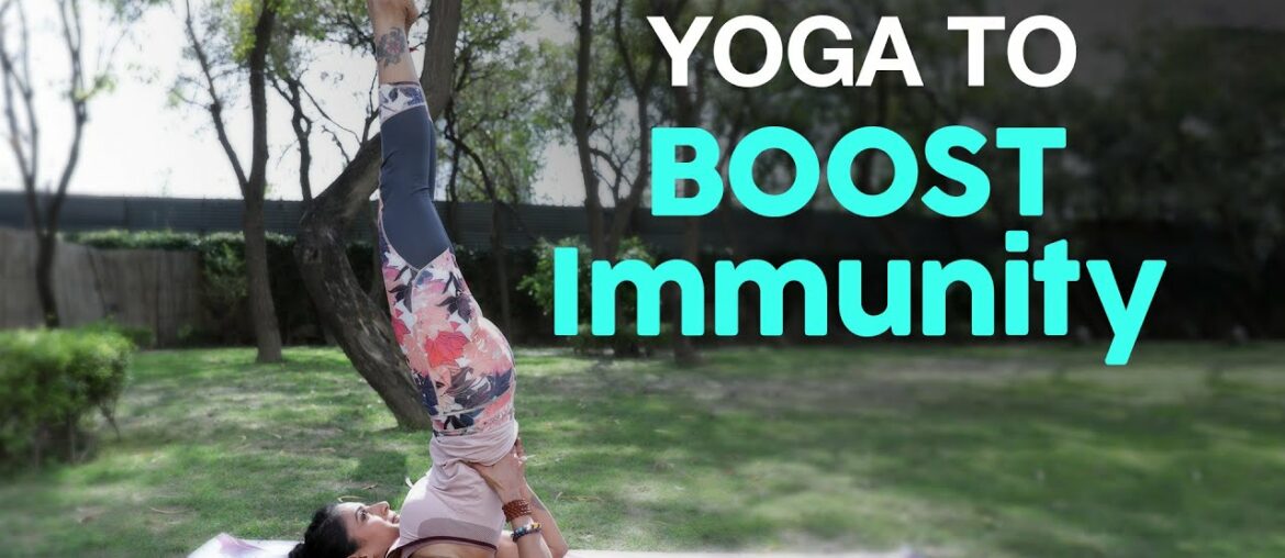 Yoga To Boost Immune System | Fit Tak