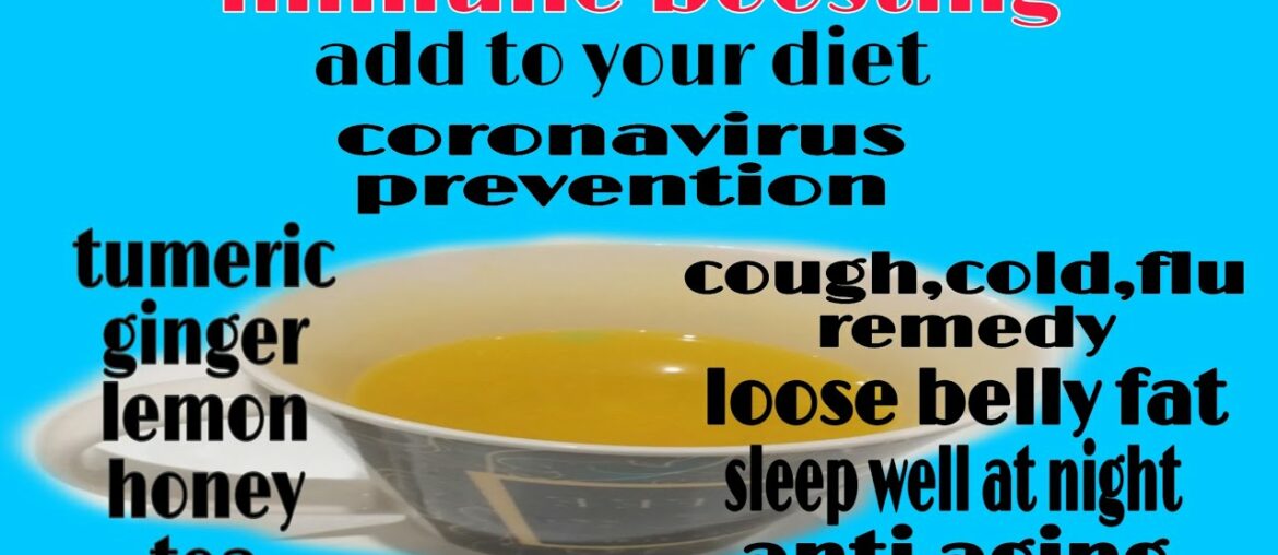 immune system boosting: easy tumeric ginger lemon honey tea  to prevent coronavirus