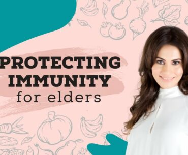 How to Protect Immunity for Elders by Tripti Gupta | iPink