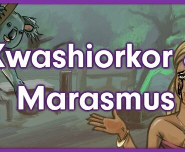 Kwashiorkor vs. Marasmus | Nutrition Mnemonic