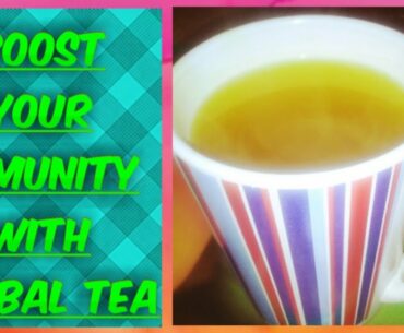 Boost your immune system to fight the corona virus! Immunity boost tea | how to fight coronavirus