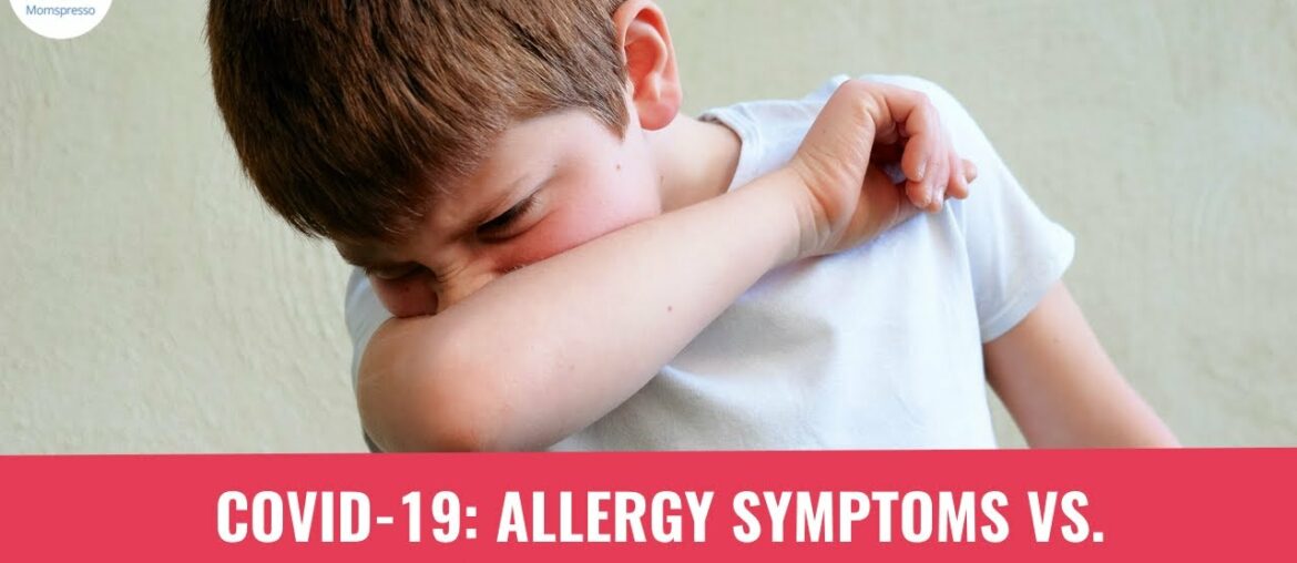 Is This Coronavirus, or Just Allergies? Symptoms of COVID-19  | Momspresso