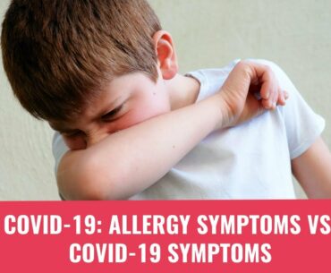 Is This Coronavirus, or Just Allergies? Symptoms of COVID-19  | Momspresso