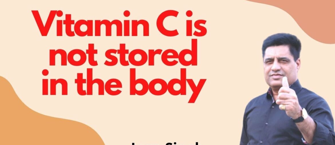 Our body does not store Vitamin C [English] [2020]- Joga Singh