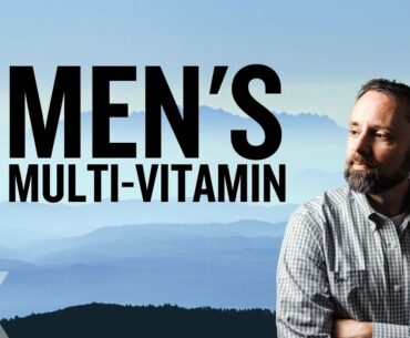 Benefits of a Multi-Vitamin For Men