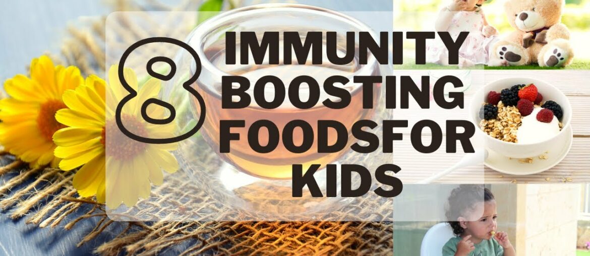 Immunity Boosting foods for Kids