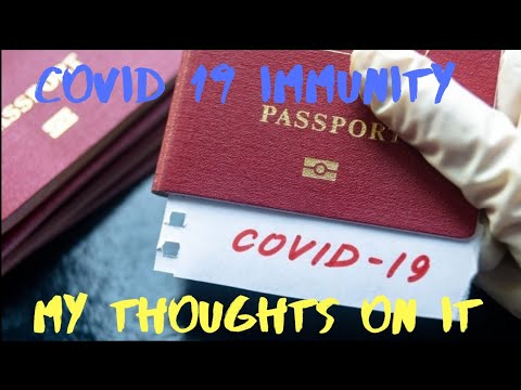 Covid 19 Immunity Passport: My Thoughts on it