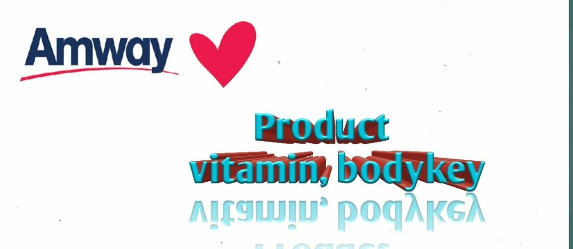 Amway product : Vitamin(supplement), bodykey