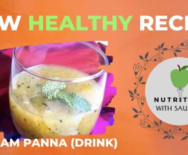 How to Make Aam Panna? (Improves Drink) | Dietitian Saumya Mishra