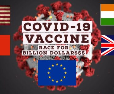 Coronavirus vaccine,a race for billion dollars $$$ |Coronavirus vaccine |COVID-19 vaccine update