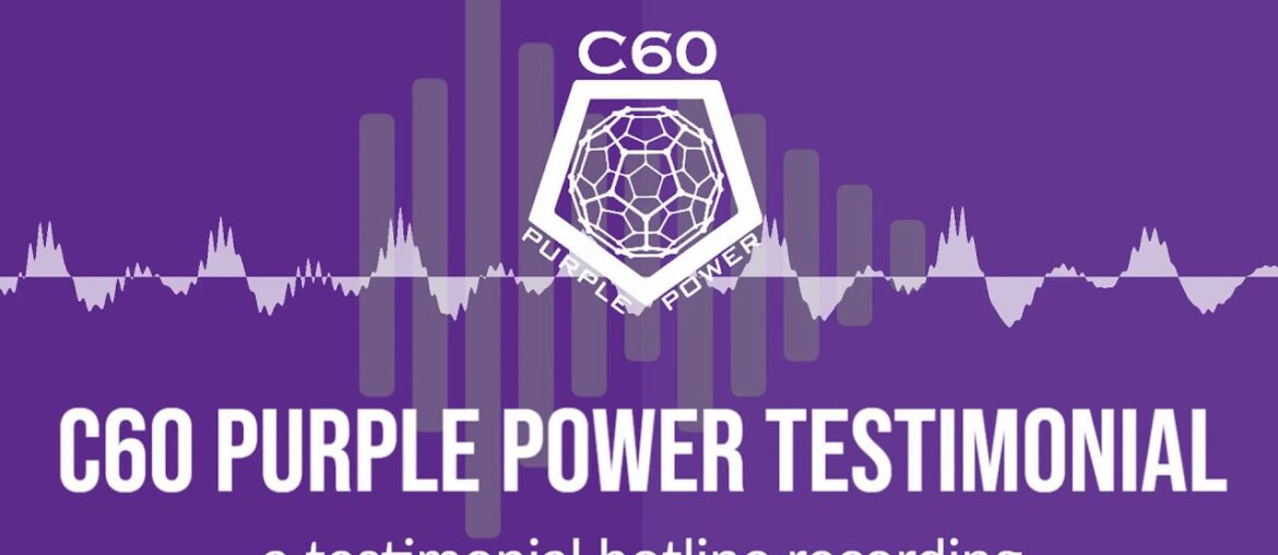 TESTIMONIAL - C60 Increases Energy Levels #C60 Purple Power