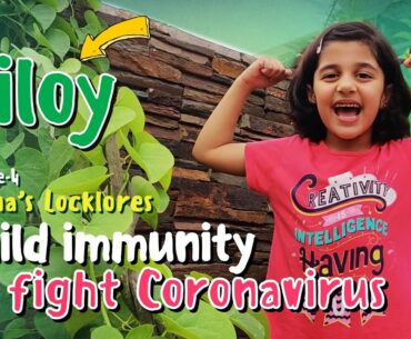 Build immunity to fight Coronavirus | Aarna's Locklores | Episode 4 ( "Giloy" - The Corona-Warrior )