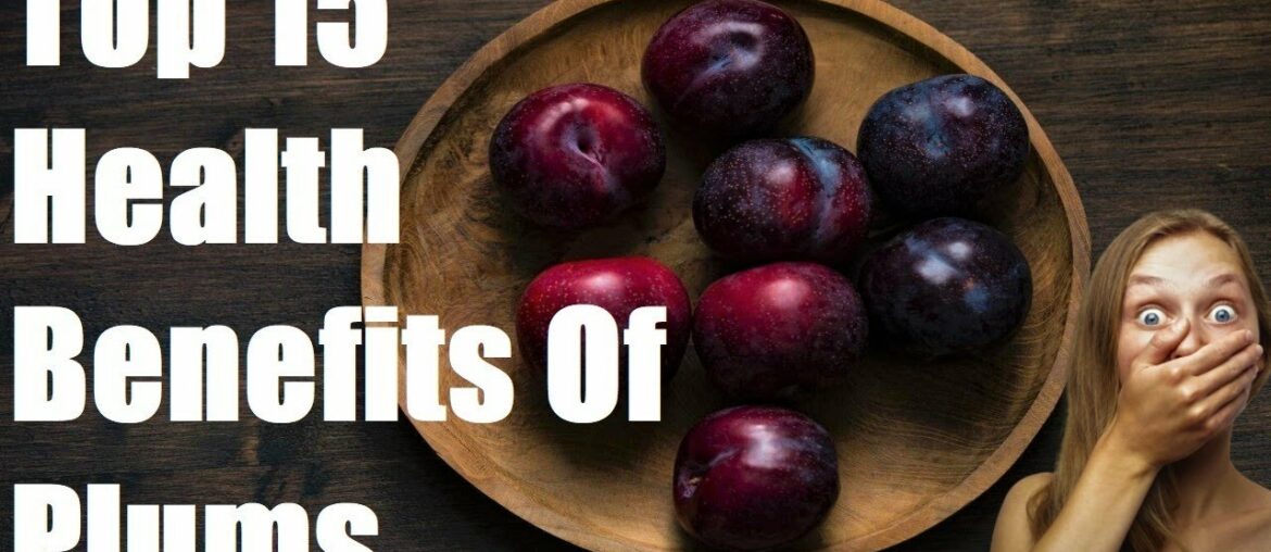 Plums Health Benefits Of 15 | See What Happens To Your Body | Fruit Booster | Daily Fitness