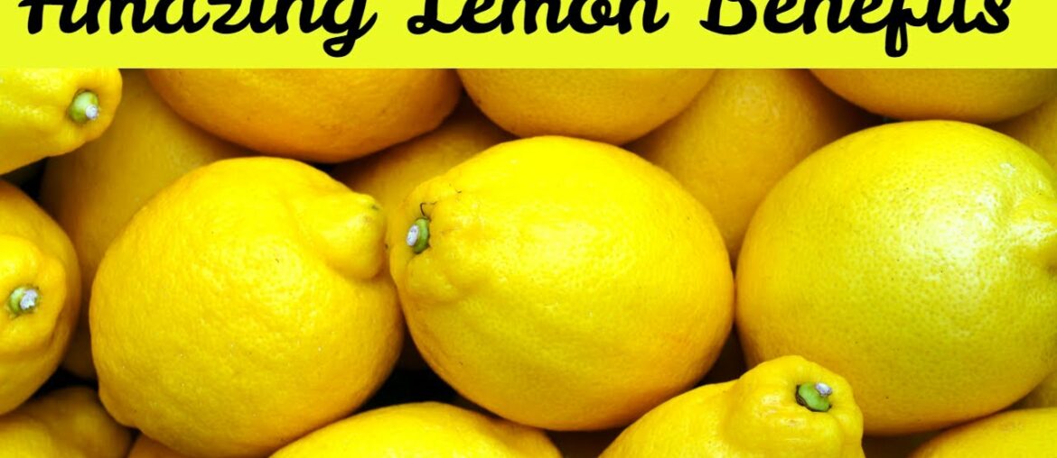 Amazing Benefits of Lemon | Wonderful Health Benefits of Lemon