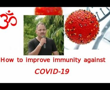 Tutorial , How to boost Immunity against Novel Corona Virus Disease
