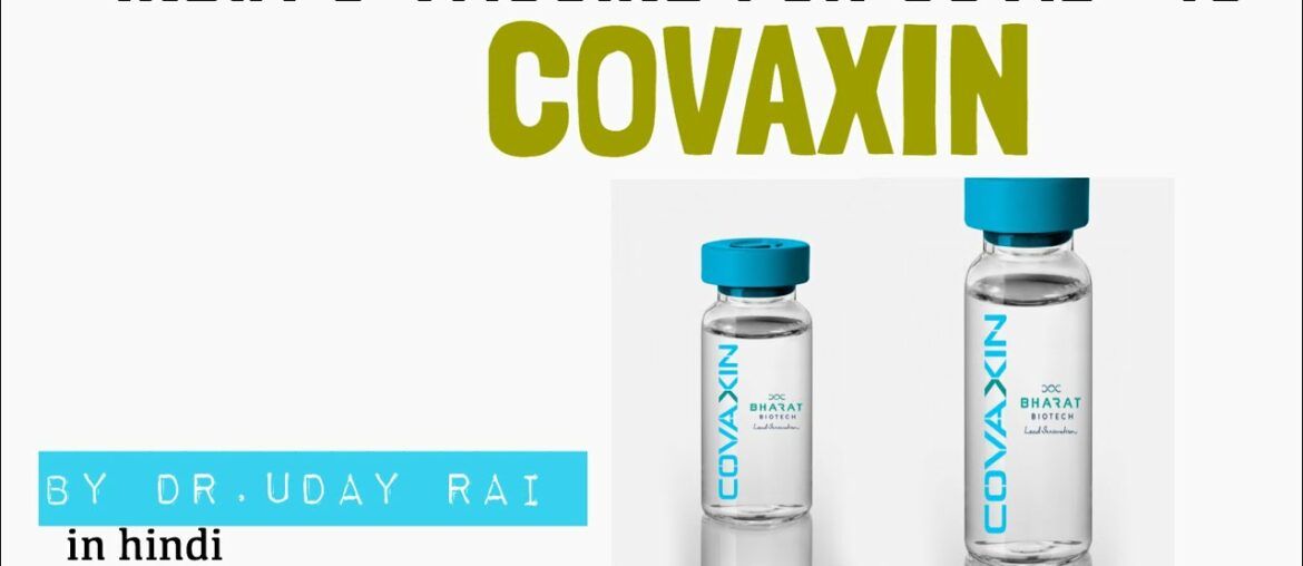 What is COVAXIN??indian vaccine for COVID-19.types of vaccines,immunity, explained hindi