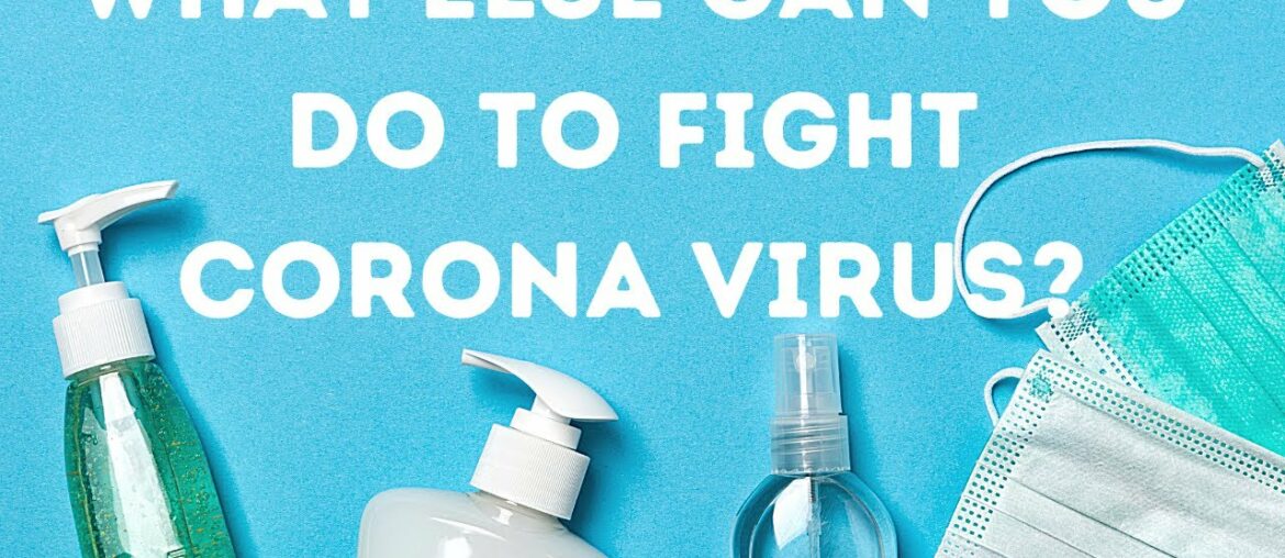 What else can you do to FIGHT the CORONA VIRUS? Boost your immune system the Natural Way.