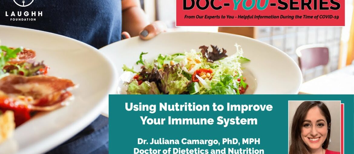 Dr. Juliana Camargo - Using Nutrition to Improve Your Immune System - Doc-YOU-Series