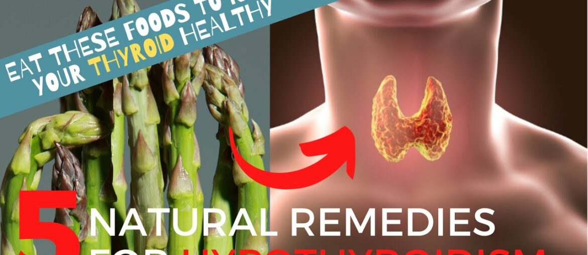 Keep your Thyroid Healthy | 5 Natural Remedies for Hypothyroidism