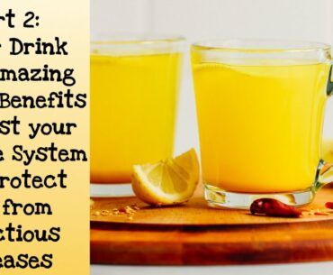 Part 2: Super Drink | Amazing Health Benefits to Boost your Immune System | Simple Wellness Nuggets