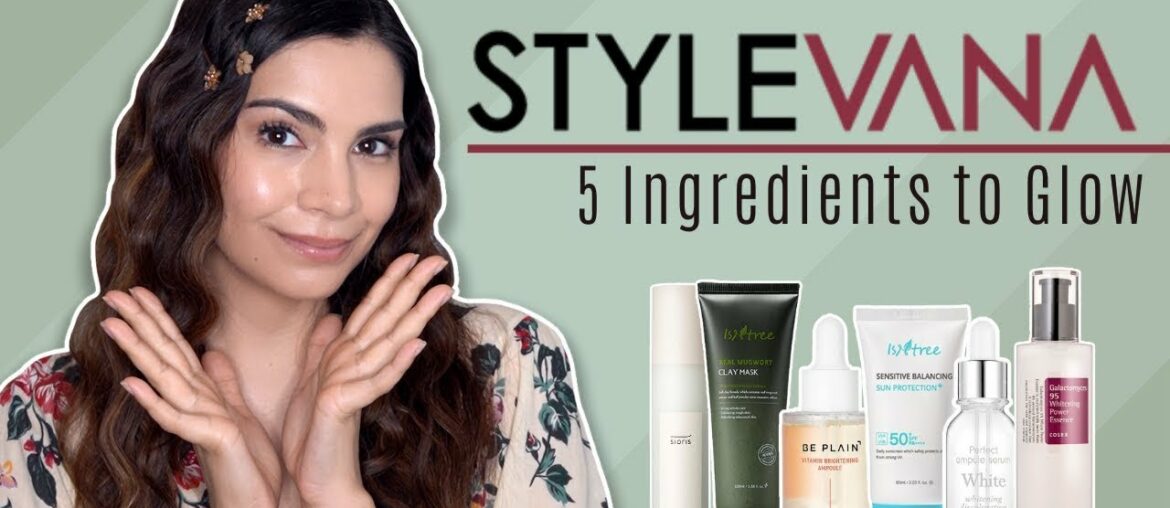 5 Ingredients for GLOWING SKIN | Stylevana K-Beauty