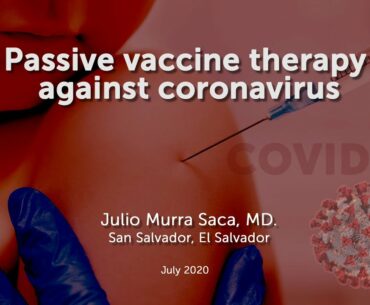 Passive Vaccine Therapy against Covid 19 Dr.  Murra-Saca